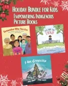 Holiday Bundle for Kids Empowering Indigenous Picture Books