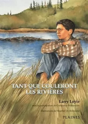 Tant que couleront le rivieres