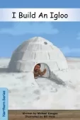 Strong Readers Northern Series I Build An Igloo L11
