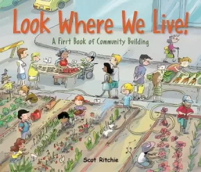Look Where We Live! A First Book of Community Building