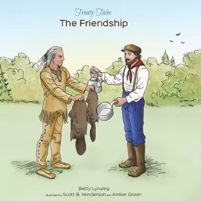 Treaty Tales The Friendship