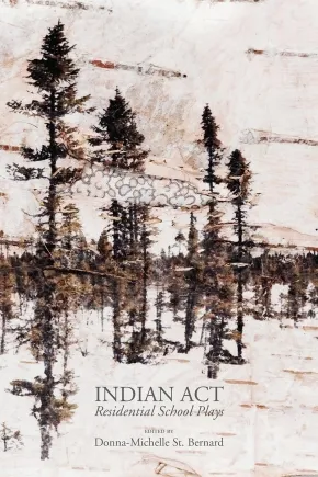 Indian Act Residential School Plays