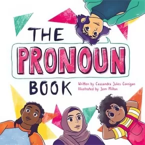 The Pronoun Book She He They and Me!